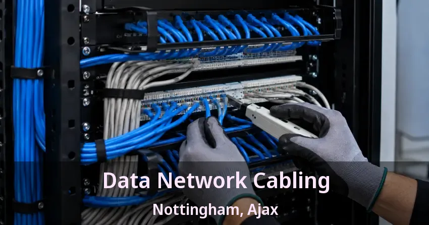 Data Network Cabling Nottingham, Ajax - ON